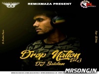 Drop Nation Volume 3 - Dj Baichun