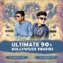 Ultimate 90s Bollywood Remixes - DJ Harsh Bhutani n DJ Sourabh Poster
