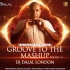 Groove To The Mashup Vol.12 - DJ Dalal London Poster