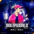 Bollyworld Vol. 3 - DJ Raj Roy (2018) Poster