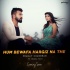 Hum Bewafa Hargiz Na The (Unplugged Cover) Pranav Chandran