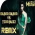 Buzz VS Dilbar (Mashup Remix) - DJ Mayur Mac Nd DJ B Sen Nd DJ Harshal Poster