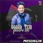 Yaara Teri Yaari - DJ Adetious