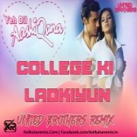 College Ki Ladkiyuna (Ye Dil Ashiqana) Remix United Brothers