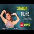Chahu Tujhe Raat Din Dj Dholki Mix Song Download