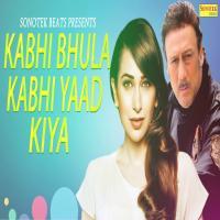 Kabhi Bhula Kabhi Yaad Kiya Dj Remix Song Dj Rupendra