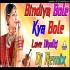Bindiya Bole Kya Bole Dj Song Dj Rupendra Poster