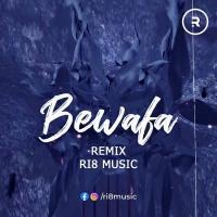 Bewafa Dj Song (Imran Khan) - Dj RI8 Music Remix