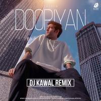 Dooriyan Song Remix By DJ Kawal
