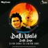Dafli Wale Dafli Baja - DJ Gr Shah x DJ Sultan Shah Poster