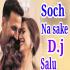 Soch Na Sake Hard Dholki Mix (Dj Song) Dj Gopal Raj