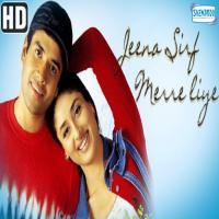 Jeena Sirf Mere Liye Cover Dj Song Download
