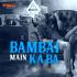 Bambai Main Ka Ba Manoj Bajpayee  Mp3 Song Download Pagalworld