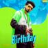 Birthday   Sumit Goswami Mp3 Song Download