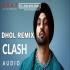 Clash - Diljit Dosanjh DJ Remix Song Download