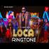 Loca Song Music Ringtone Download Poster