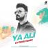 Ya Ali Rehem Ali Dj Remix Song Mix By DJ Reme Poster