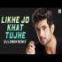 Likhe Jo Khat Tujhe (Dj Song) Remix By DJ Lemon Poster