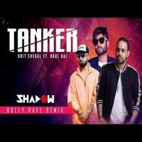 Tanker (Dj Song) Remix by DJ Shadow Dubai