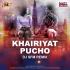 Khairiyat pucho (Dj Song) Remix by DJ SFM Poster