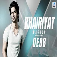 Khairiyat Mashup Dj Song (Progressive Mix) Remix By Debb