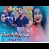 Chand Sifarish (Recreate Cover Song) Keshab Dey