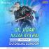 Dil Jigar Nazar Kya Hain (Club Remix) DJ Dalal Poster
