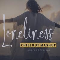 Loneliness Mashup 2021   BICKY OFFICIAL