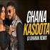 Ghana Kasoota Remix - DJ Dharak Poster