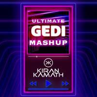 Ultimate Gedi Mashup - DJ Kiran Kamath