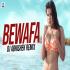 Bewafa (Remix) DJ Abhishek