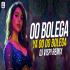 Oo Bolega Ya Oo Oo Bolega (Remix) - DJ Vispi Poster
