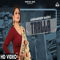 Tralla - Jashandeep Kaur