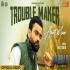 Trouble Maker   Amrit Maan