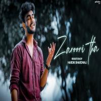 Zaroori Tha Unplugged - Hardik Bhardwaj