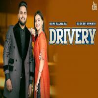 Drivery - Gopi Talwara
