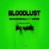 Bloodlust - Sidhu Moose Wala