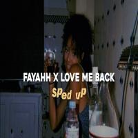 fayahh x love me back