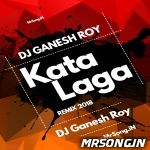 Kata Laga (Hindi Pagal Dance Remix) Dj Ganesh Roy