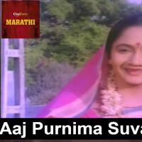 Aaj Purnima - Maaheracha