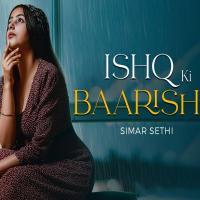 Ishq Ki Baarish - Simar Sethi