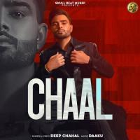 Chaal - Deep Chahal