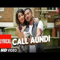 Call Aundi - Yo Yo Honey Singh