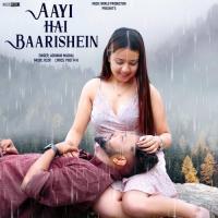 Aayi Hai Baarishein - Ashwani Machal