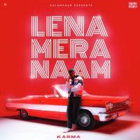 Lena Mera Naam   Karma