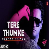 Tere Thumke Nachayi Jande - Roshan Prince