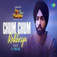 Chum Chum Rakheya - B Praak