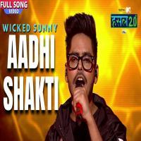 Aadhi Shakti   Wicked Sunny