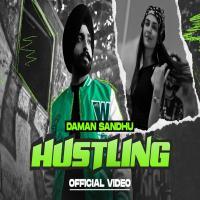 Hustling   Daman Sandhu