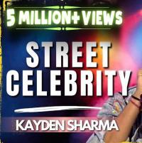 Street Celebrity Kayden Sharma
